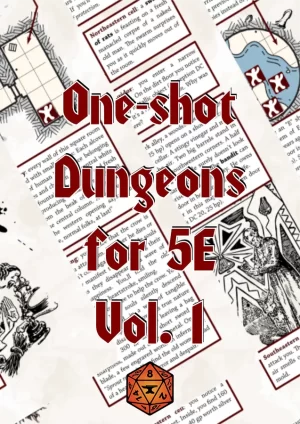 One-shot Dungeons for 5E - Vol. 1