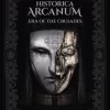 Historica Arcanum: Era of the Crusades