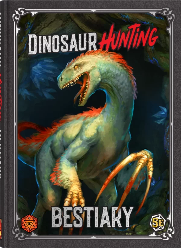 Dinosaur Hunting Bestiary